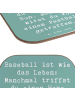 Mr. & Mrs. Panda Untersetzer Spruch Baseball Leben mit Spruch in Meeresbrise