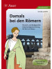 Auer Verlag Damals bei den Römern | Die sach- und kindgerechte Kopiervorlagensammlung für...