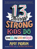 HarperCollins Buch - 13 Things Strong Kids Do: Think Big, Feel Good, Act Brave