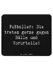 Mr. & Mrs. Panda Mouse Pad Spruch Fußballer Vorurteile mit Spruch in Schwarz