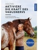 Kosmos Buch - Aktiviere die Kraft des Vagusnervs