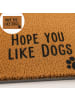 relaxdays Fußmatte Hope you like dogs in Natur - 40 x 60 cm