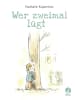 Boje Verlag Kinderbuch - Wer zweimal lügt
