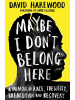 Macmillan US Buch - Maybe I Don't Belong Here
