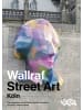 Verlag der Buchhandlung König Buch - Wallraf Street Art. Taschenbuch für Kunst und Laune