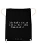 Mr. & Mrs. Panda gym tasche Ich habe keine Zeit.... mit Spruch in Schwarz