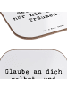 Mr. & Mrs. Panda Glas-Untersetzer Spruch Glaube an sich selbst m... in Weiß