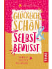 TRIAS Sachbuch - Glücklich, schön & selbstbewusst