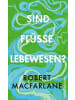 Ullstein Buchverlage Buch - Sind Flüsse Lebewesen?