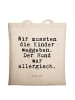 Mr. & Mrs. Panda Tragetasche Wir mussten die Kinder... mit Spruch in Creme