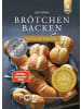 Ulmer Brötchen backen - einfach perfekt | Spiegel-Bestseller-Autor. Mit 99 Rezepten...