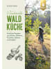 Verlag Eugen Ulmer Buch - Wundervolle Waldküche
