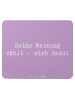 Mr. & Mrs. Panda Mousepad Spruch Mutig zu Meinungen mit Spruch in Lavendeltraum