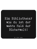 Mr. & Mrs. Panda Mauspad Spruch Bibliothekar Held mit Spruch in Schwarz