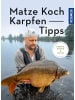 Kosmos Sachbuch - Matze Kochs Karpfen-Tipps