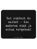 Mr. & Mrs. Panda Mousepad Spruch Selbstakzeptanz Einzigartig mit... in Schwarz