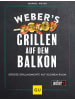 Gräfe und Unzer Buch - Weber's Grillen auf dem Balkon