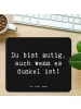 Mr. & Mrs. Panda Mouse Pad Spruch Angst vor Dunkelheit überwinde... in Schwarz