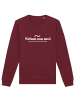 wat? Apparel Sweatshirt Schau ma moi dann seng mas scho in Weinrot