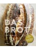 AT Verlag Das Brot | Das Kultbuch aus der "Tartine Bakery" San Francisco