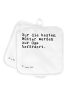 Mr. & Mrs. Panda Topflappen Nur die besten Mütter... mit Spruch in Weiß