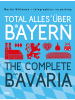 Folio Total alles über Bayern / The Complete Bavaria