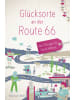 DROSTE Verlag Buch - Glücksorte an der Route 66. Von Chicago bis Santa Monica