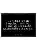 Mr. & Mrs. Panda Schmutzfangmatte Ich bin kein Single,... mit Sp... in Schwarz