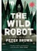Bonnier Books UK Buch - The Wild Robot: Now a major DreamWorks animation!