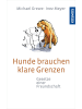 Franckh-Kosmos Hunde brauchen klare Grenzen