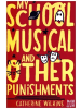 Nosy Crow Buch - My School Musical and Other Punishments