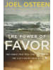 Sonstige Verlage Sachbuch - The Power of Favor: The Force That Will Take You Where You Can't Go o