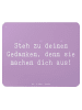 Mr. & Mrs. Panda Mouse Pad Spruch Mutig zu seinen Meinungen steh... in Lavendeltraum
