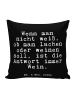 Mr. & Mrs. Panda 40x40 Kissen Wenn man nicht weiß,... mit Spruch in Schwarz