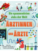 Usborn Buch - Die spannendsten Jobs der Welt: Ärztinnen und Ärzte