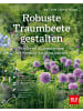 Bastei Lübbe Verlag Robuste Traumbeete gestalten