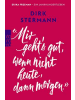 Rowohlt Reinbek, TB Buch - «Mir geht's gut, wenn nicht heute, dann morgen.»