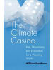 Yale University Press Buch - The Climate Casino - Risk, Uncertainty, and Economics for a Warming Worl