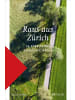 AT Verlag Raus aus Zürich | 25 Streifzüge durch die Natur