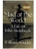 Norton Buch - Mad at the World - A Life of John Steinbeck