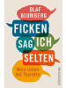 Ullstein Buchverlage Sachbuch - Ficken sag ich selten