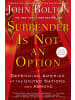 Sonstige Verlage Sachbuch - Surrender Is Not an Option: Defending America at the United Nations