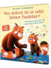 Carlsen Buch - Was wütest du so sehr, kleiner Pandabär?