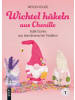 MITP Verlag Buch - Wichtel häkeln aus Chenille
