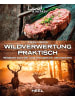 Heel Verlag Wildverwertung praktisch | Wildbret schnell und erfolgfreich vermarkten