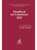 Beck C. H. Buch - Handbuch zur Lohnsteuer 2025. LSt 2025