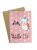 Mr. & Mrs. Panda Grußkarte Einhorn Bergsteiger mit Spruch in Rot Pastell