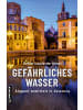 Gmeiner-Verlag Buch - Gefährliches Wasser