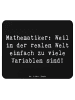 Mr. & Mrs. Panda Maus Pad Spruch Mathematiker Leben mit Spruch in Schwarz