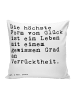 Mr. & Mrs. Panda Kissen Die höchste Form von... mit Spruch in Weiß